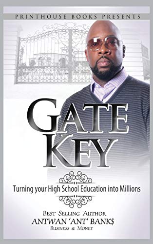 9780986134043: Gate Key: Turning your High School Education into Millions