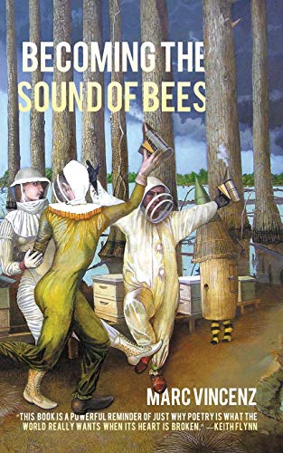 Imagen de archivo de Becoming the Sound of Bees a la venta por ThriftBooks-Atlanta