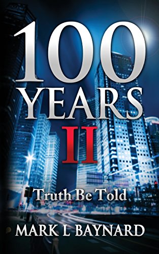 Beispielbild fr 100 Years II: Truth Be Told zum Verkauf von Lucky's Textbooks