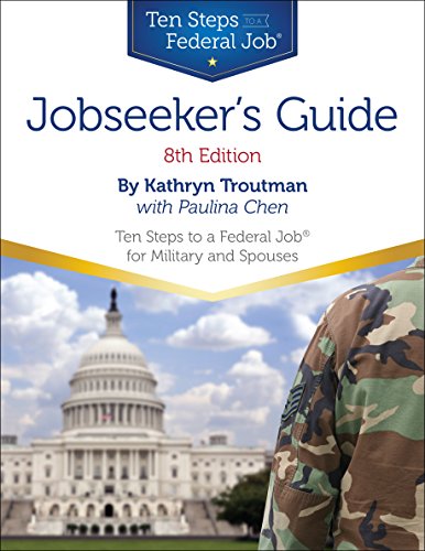 Stock image for Jobseeker's Guide 8th Ed: Ten Steps to a Federal Job for Military Personnel and Spouses for sale by SecondSale