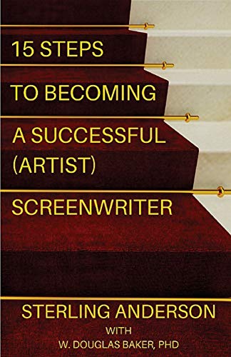 Beispielbild fr 15 Steps To Becoming A Successful (Artist) Screenwriter zum Verkauf von Lucky's Textbooks