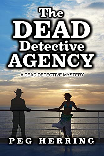 Stock image for The Dead Detective Agency: A Dead Detective Mystery for sale by ThriftBooks-Dallas