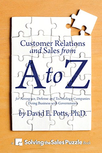 9780986149504: Customer Relations and Sales from A to Z: For Aerospace, Defense and Technology Companies Doing Business with Governments