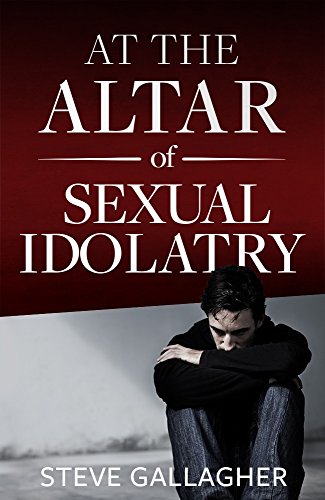 Beispielbild fr At the Altar of Sexual Idolatry-New Edition zum Verkauf von ThriftBooks-Dallas
