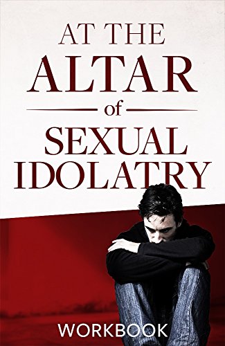 Stock image for At the Altar of Sexual Idolatry Workbook for sale by SecondSale