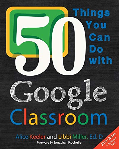 Imagen de archivo de 50 Things You Can Do With Google Classroom a la venta por Your Online Bookstore