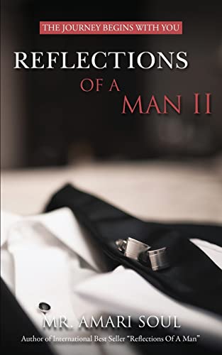 Imagen de archivo de Reflections Of A Man II: The Journey Begins With You a la venta por ThriftBooks-Dallas
