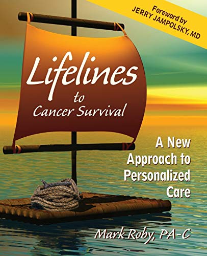 Stock image for Lifelines to Cancer Survival: A New Approach to Personalized Care for sale by Your Online Bookstore