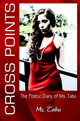 9780986172809: Cross Points: The Poetic Diary of Ms. Tabu