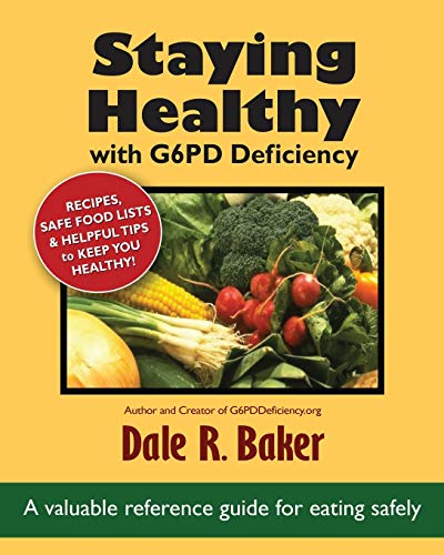 9780986176807: Staying Healthy with G6PD Deficiency: A valuable reference guide for eating safely