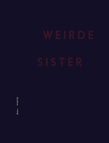 Stock image for Weirde Sister for sale by Front Cover Books