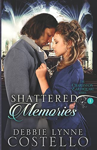 Stock image for Shattered Memories (Charleston Earthquake Series) for sale by Half Price Books Inc.