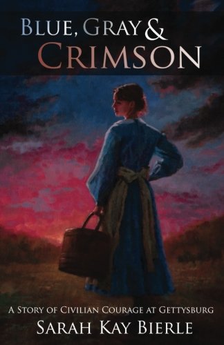 Stock image for Blue, Gray & Crimson: A Story of Civilian Courage at Gettysburg for sale by Wonder Book