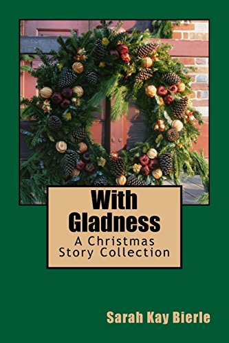 Stock image for With Gladness: A Christmas Story Collection for sale by ThriftBooks-Dallas