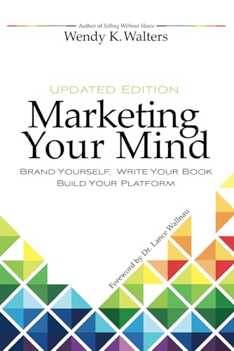 Beispielbild fr Marketing Your Mind: Brand Yourself, Write Your Book, Build Your Platform zum Verkauf von ThriftBooks-Dallas