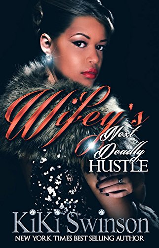 Stock image for Wifey's Next Deadly Hustle for sale by Better World Books
