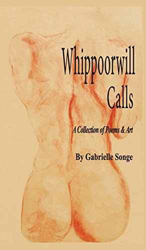 9780986205118: Whippoorwill Calls: A Collection of Poems & Art