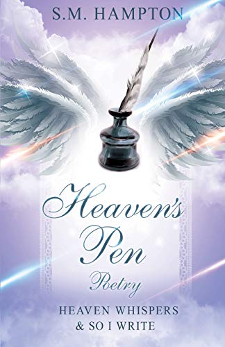 Beispielbild fr Heaven's Pen: Heaven Whisper's & So I Write zum Verkauf von SecondSale