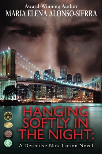 Beispielbild fr Hanging Softly in the Night: A Detective Nick Larson Novel zum Verkauf von WorldofBooks