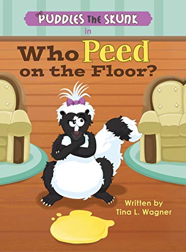 Beispielbild fr Puddles the Skunk in Who Peed on the Floor? zum Verkauf von HPB-Red