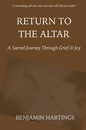 9780986217906: Return to the Altar: A Sacred Journey through Grief and Joy