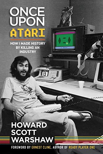 Imagen de archivo de Once Upon Atari: How I made history by killing an industry a la venta por GreatBookPrices