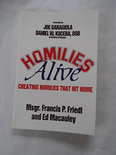 Stock image for Homilies Alive for sale by ThriftBooks-Atlanta