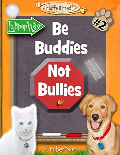 Beispielbild fr Be Buddies Not Bullies zum Verkauf von THE SAINT BOOKSTORE