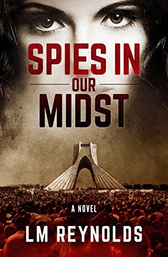 Stock image for Spies in our Midst (a Carlisle - Powell novel) (Volume 1) for sale by POQUETTE'S BOOKS