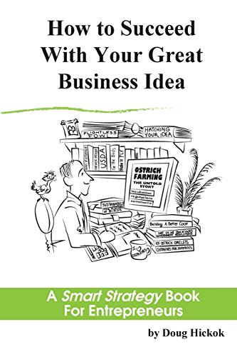 Imagen de archivo de How to Succeed With Your Great Business Idea: A Smart Strategy Book for Entrepreneurs a la venta por Lucky's Textbooks