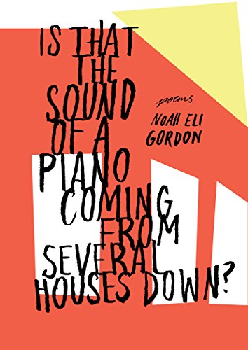 Imagen de archivo de Is That the Sound of a Piano Coming from Several Houses Down? a la venta por SecondSale