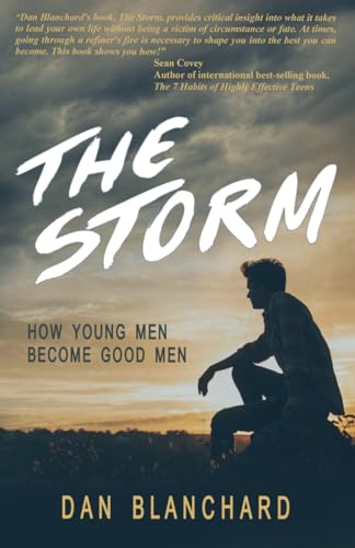 Stock image for The Storm: How Young Men Become Good Men (Right Question) for sale by SecondSale