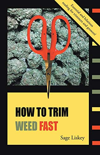 Stock image for How To Trim Weed Fast for sale by Save With Sam