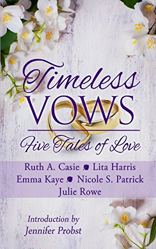 Imagen de archivo de Timeless Vows: Five Tales of Love (Timeless Tales) a la venta por Lucky's Textbooks