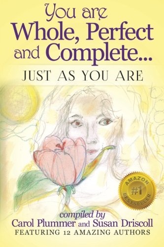Beispielbild fr You Are Whole, Perfect and Complete: Just As You Are zum Verkauf von Solomon's Mine Books