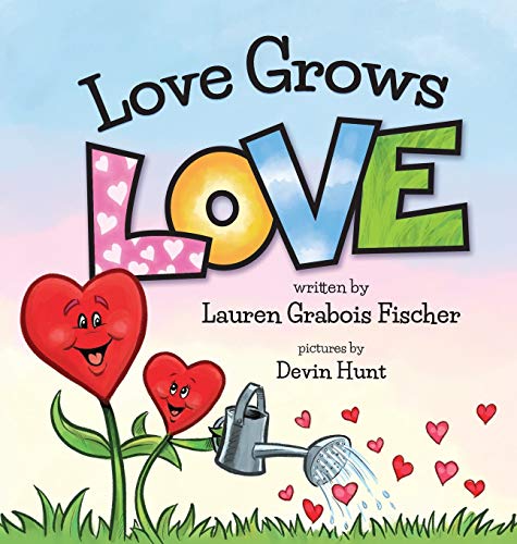 Beispielbild fr Love Grows Love zum Verkauf von Revaluation Books