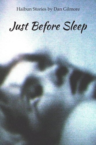 Beispielbild fr Just Before Sleep: Haibun Stories zum Verkauf von ThriftBooks-Dallas