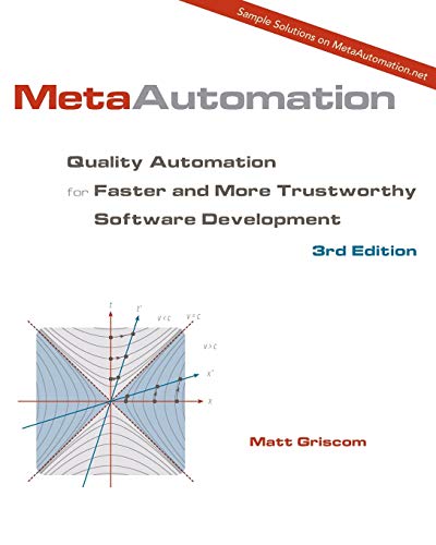 9780986270420: MetaAutomation: Quality Automation for Faster and More Trustworthy Software Development