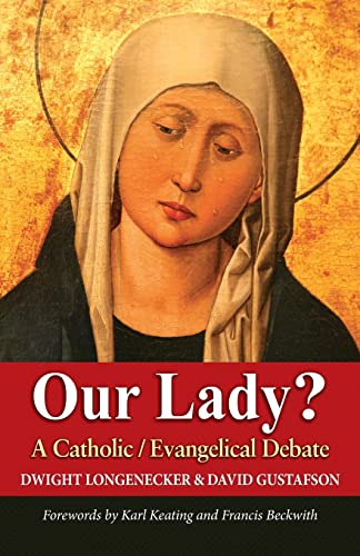 9780986271328: Our Lady?: A Catholic Evangelical Debate