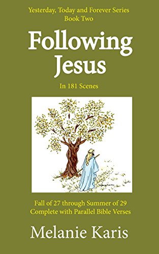 9780986274909: Following Jesus: In 181 Scenes: Volume 2 (Yesterday, Today and Forever)