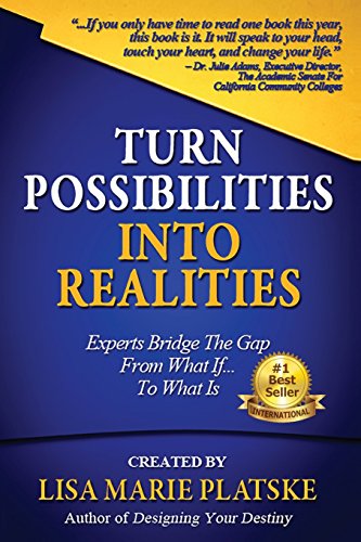 Stock image for Turn Possibilities into Realities: How to Bridge the Gap from a What If. Into a What Is for sale by Wonder Book