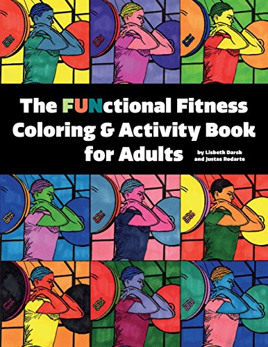 

The FUNctional Fitness Coloring & Activity Book for Adults