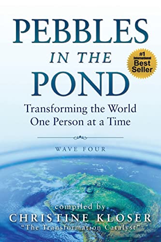 Stock image for Pebbles in the Pond (Wave Four): Transforming the World One Person at a Time for sale by SecondSale