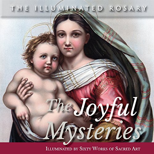 Stock image for The Joyful Mysteries: Illuminated by Sixty Works of Sacred Art for sale by ThriftBooks-Atlanta
