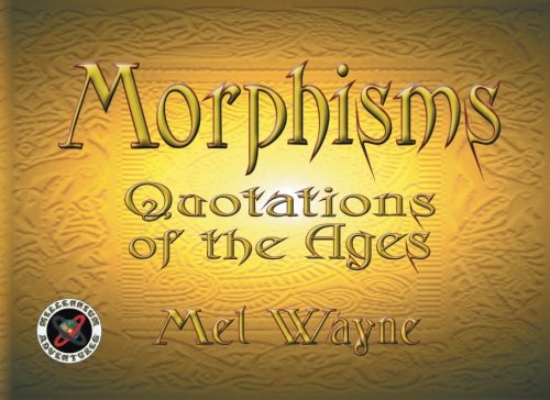 Beispielbild fr Morphisms: Quotations of the Ages zum Verkauf von Revaluation Books