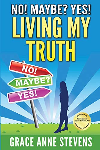 Stock image for No! Maybe? Yes! Living My Truth for sale by Better World Books