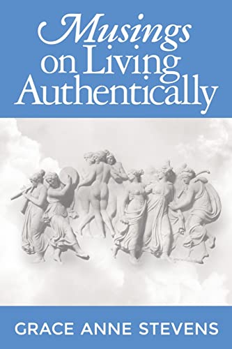 Stock image for Musings on Living Authentically for sale by ThriftBooks-Atlanta