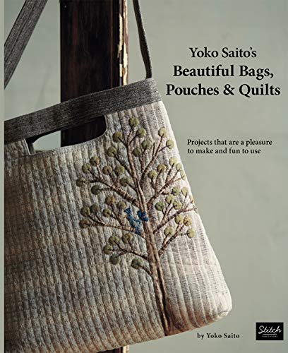 Beispielbild fr Yoko Saito's Beautiful Bags, Pouches & Quilts: Projects That Are a Pleasure to Make and Fun to Use zum Verkauf von BooksRun