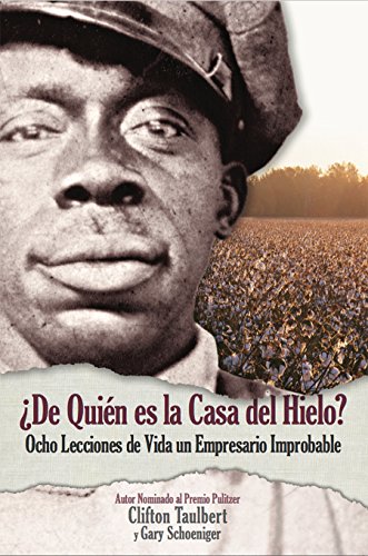 9780986303463: de Quien El La Casa del Hielo? Ocho Lecciones de Vida de Un Empresario Improbable