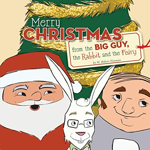 Stock image for Merry Christmas from the Big Guy, the Rabbit and the Fairy for sale by Lucky's Textbooks